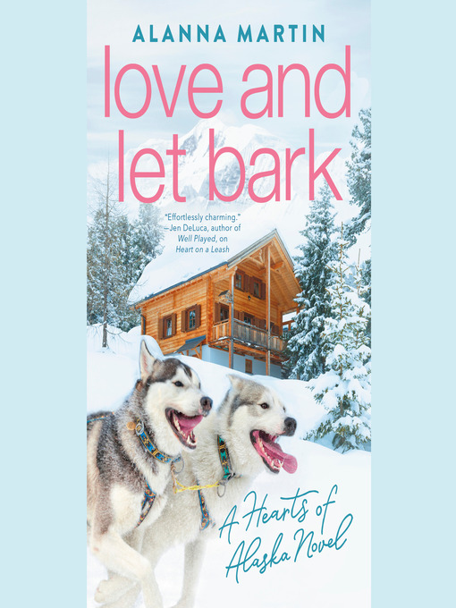 Title details for Love and Let Bark by Alanna Martin - Available